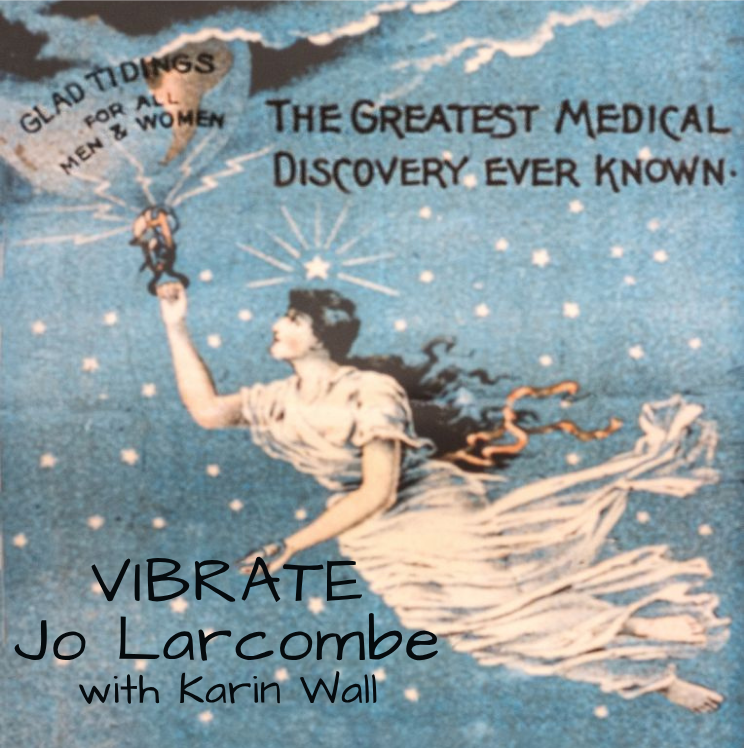 VIBRATE Jo Larcombe with Karin Wall